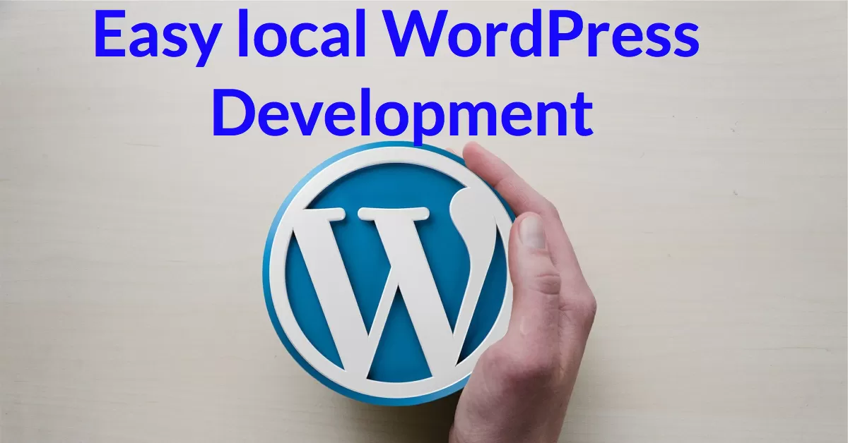 Easy WordPress local development